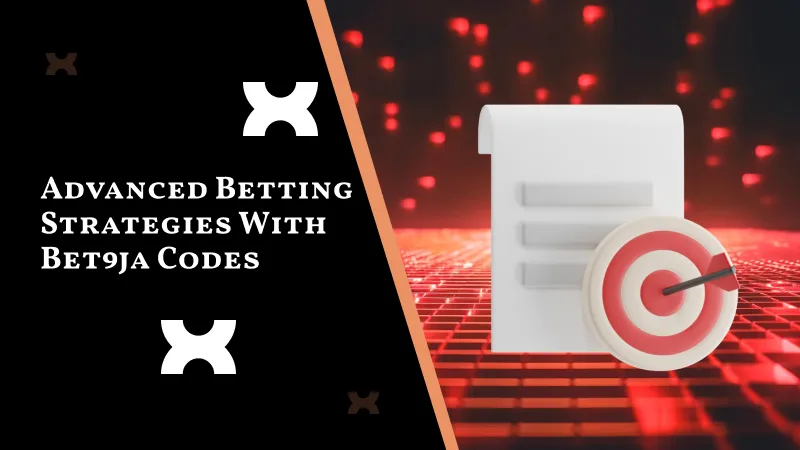 Advanced Betting Strategies with Bet9ja Codes