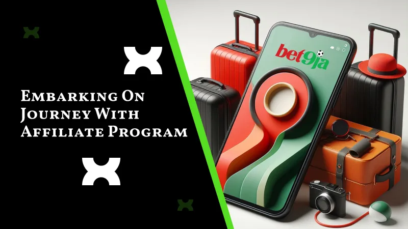 Embarking on Your Journey with the Bet9ja Affiliate Program